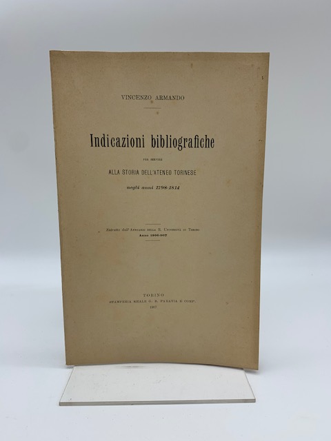 Indicazioni bibliografiche per servire alla storia dell'ateneo torinese negli anni 1798-1814